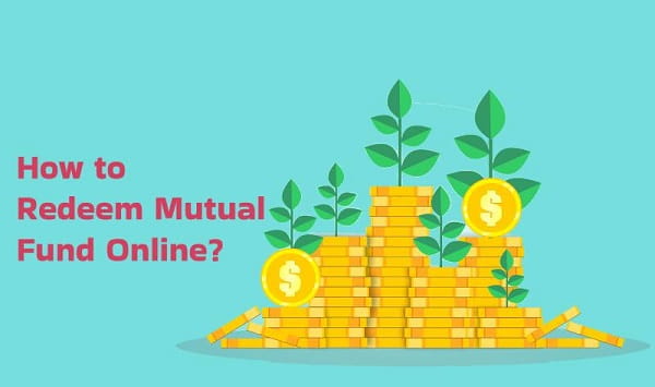 How to Redeem Mutual Funds Online